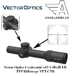 Vector Optics Continental Zoom x10 1-10x28 ED FFP Riflescope VET-CTR