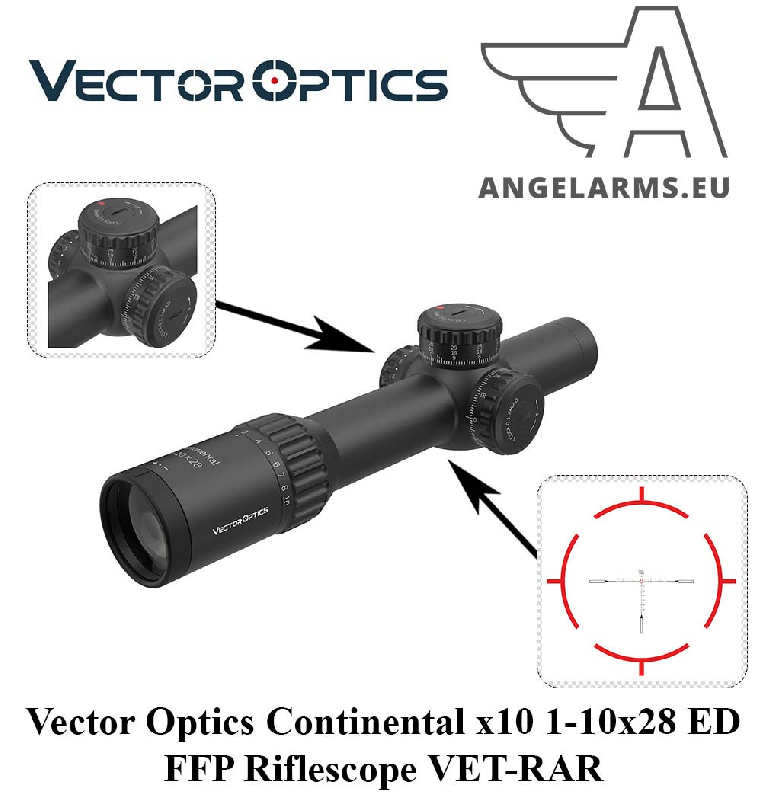 Vector Optics Continental Zoom x10 1-10x28 ED FFP Riflescope VET-RAR Vector Optics Continental Zoom x10 1-10x28 ED FFP Riflescope VET-RAR